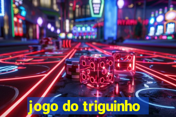 jogo do triguinho